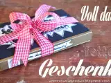 Rezept Voll das fette Geschenk ;-D oder how to get in Style with the best Friends!