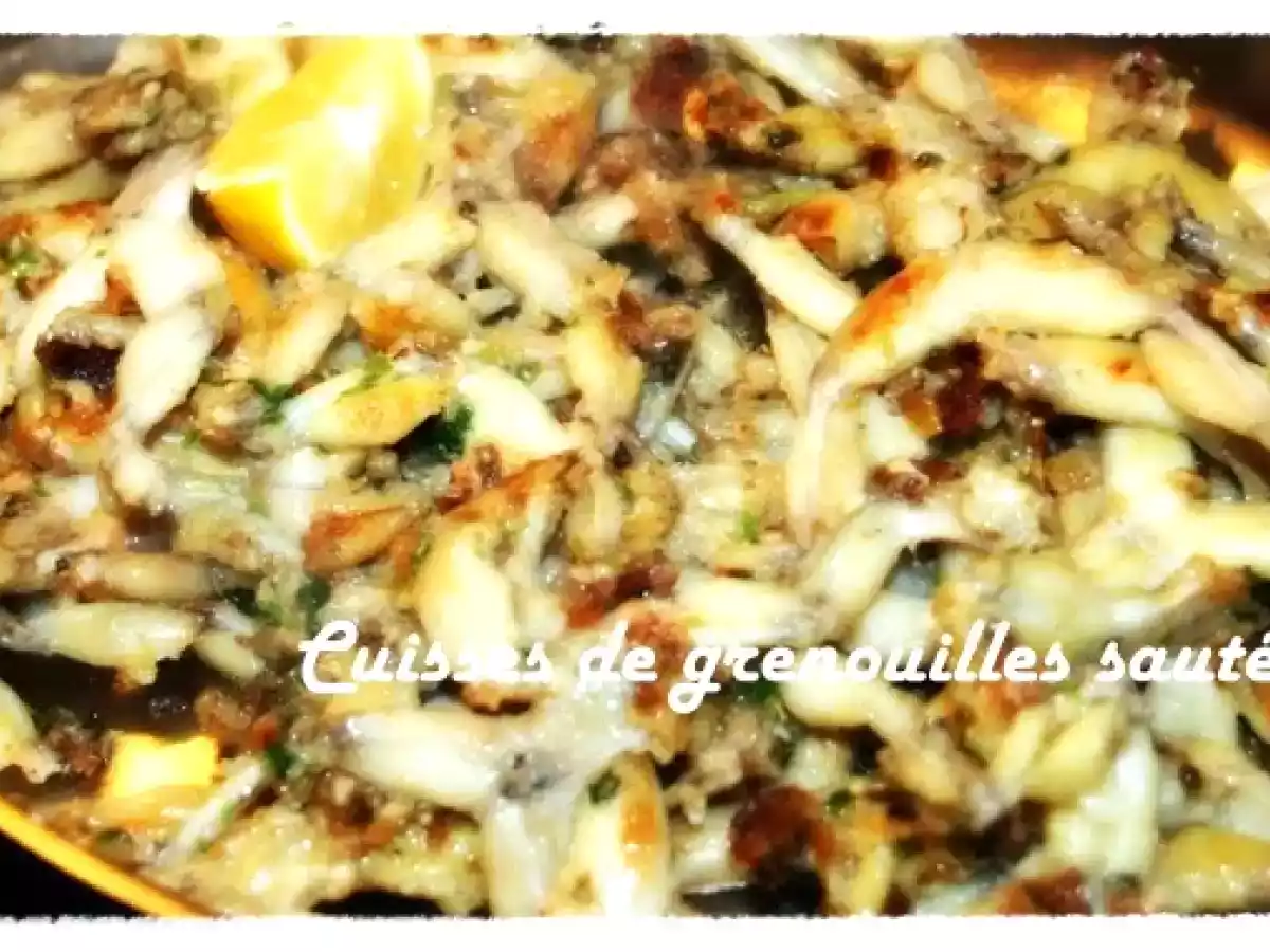 Froschschenkel * Cuisses de grenouilles sautées