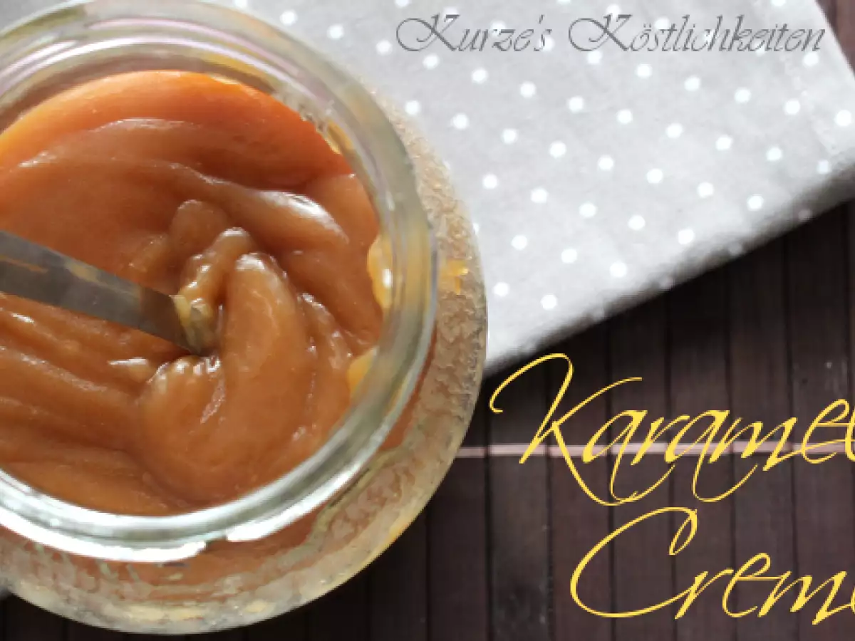 Karamell-Creme - bringt Sonne ins Herz an verregneten Tagen...